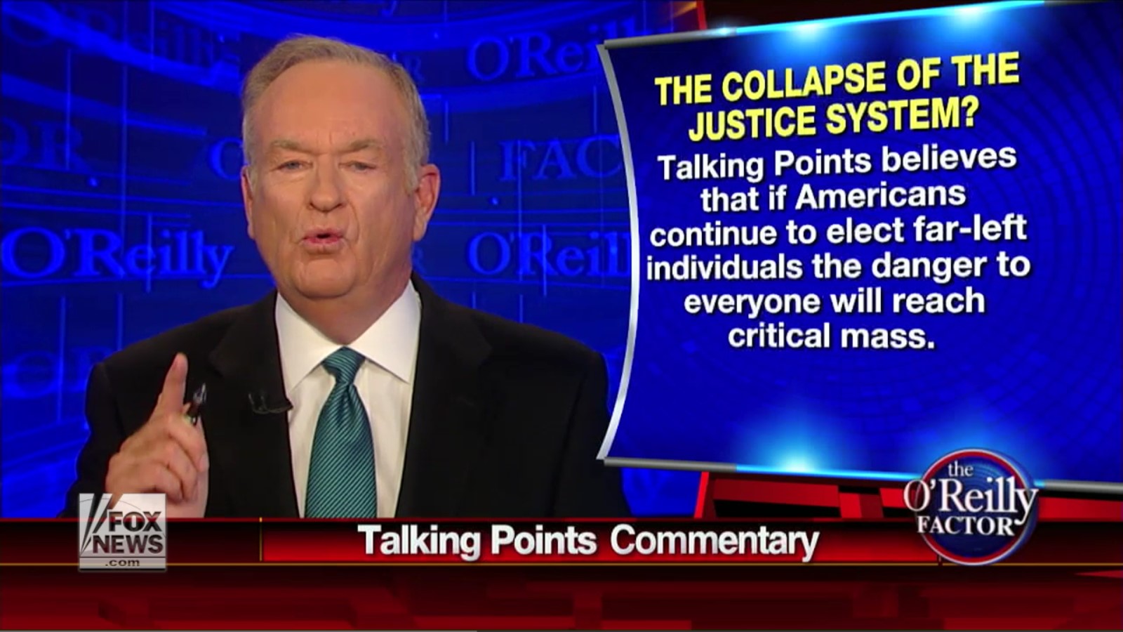 Fox News’ Bill O’Reilly: Voting For Liberals Will Be The Death Of Us All!