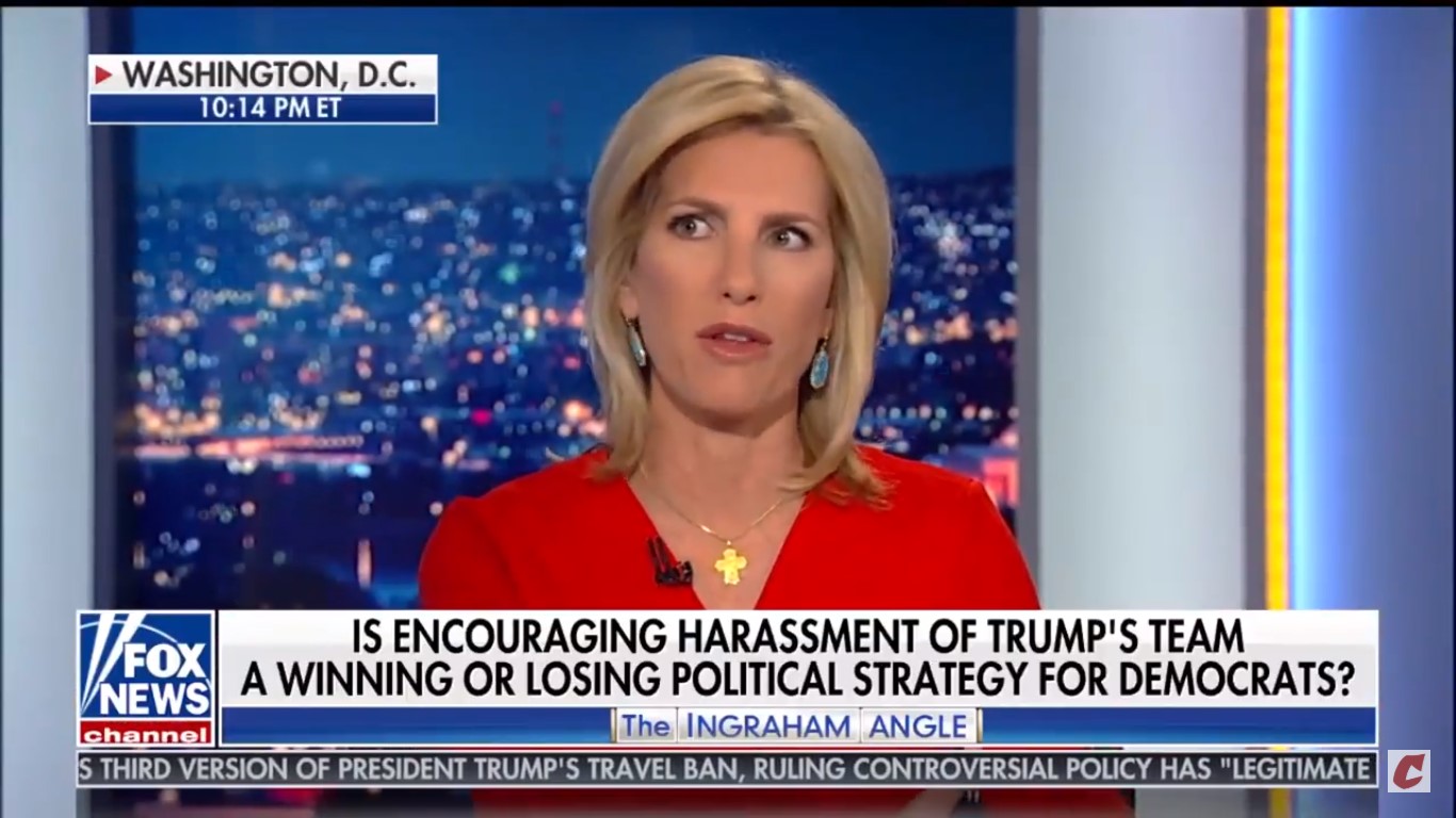 Laura Ingraham: Trump Folks Getting Harassed Is Just Like What We Saw ‘In The Racist South’