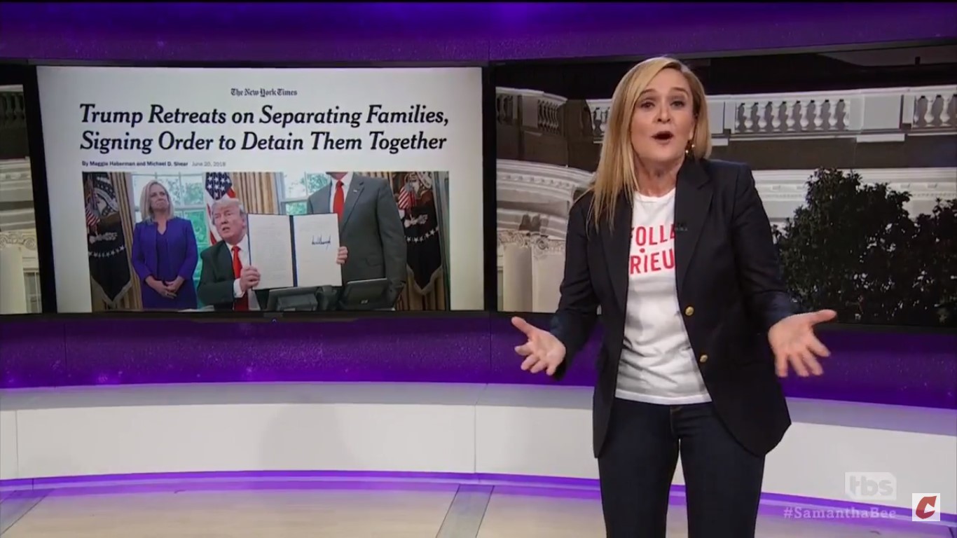 Sam Bee On Trump’s Executive Order: ‘No More Baby Internment Camps, Just Regular Internment Camps’