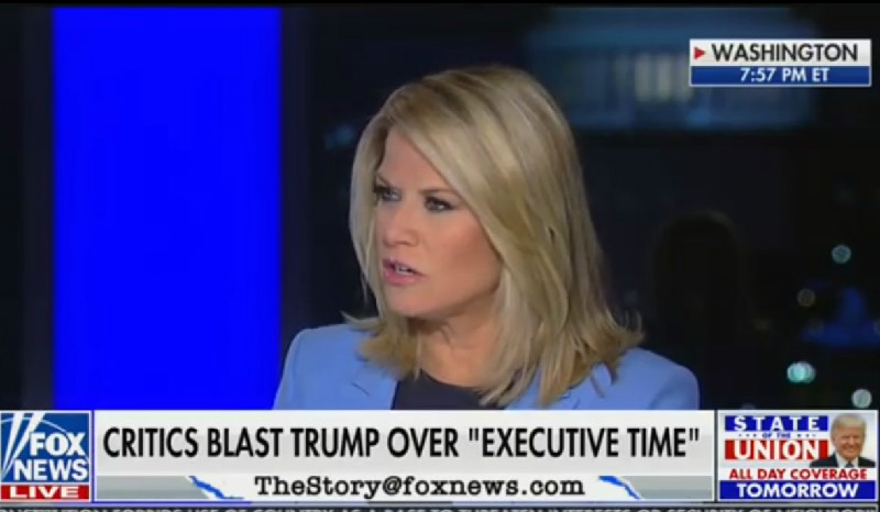 Fox News’ Martha MacCallum: Trump’s Executive Time ‘Sounds A Lot Like Work’
