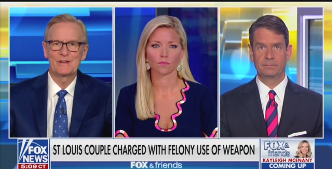 ‘Fox & Friends’ Defend St. Louis Gun Couple: It’s Not Like They Squeezed Off a Couple of Rounds