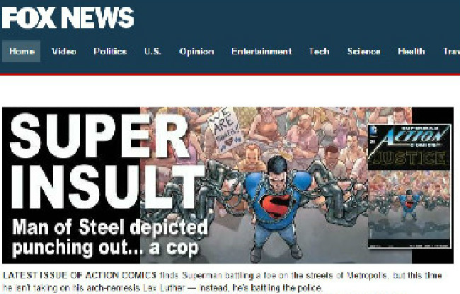 Fox News Gets Bent Out Of Shape Over Comic Book Storyline Where Superman Punches A Cop