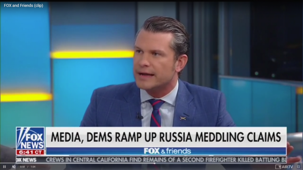 Fox’s Pete Hegseth: Media And Democrats Are ‘The Agents Of Russia. Not ...