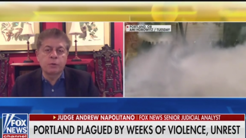 Fox’s Andrew Napolitano on Portland: ‘They Need to Throw the Mayor Out’